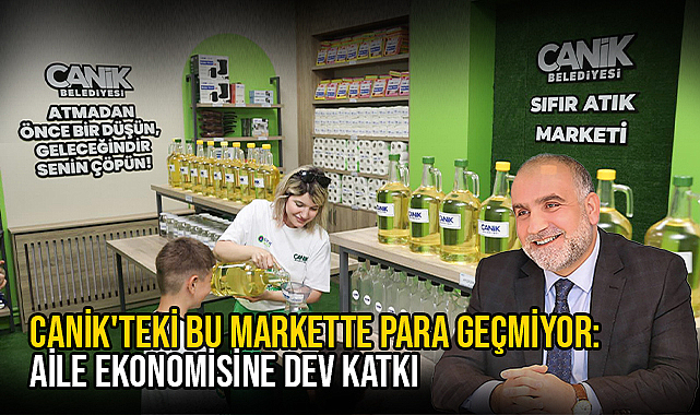 Canik'teki Bu Markette Para Geçmiyor: Aile Ekonomisine Dev Katkı