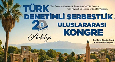 Türkiye, Denetimli Serbestlik Sisteminin 20. yılında uluslararası kongreye ev sahipliği yapacak