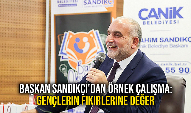 Başkan Sandıkçı'dan Örnek Çalışma: Gençlerin Fikirlerine Değer