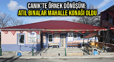 Canik'te Örnek Dönüşüm: Atıl Binalar Mahalle Konağı Oldu
