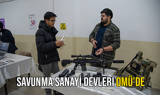 Savunma Sanayi Devleri OMÜ'de