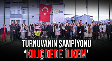 Turnuvanın Şampiyonu ‘Kılıçdede İLKEM’