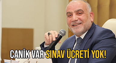 Canik Var Sınav Ücreti Yok!