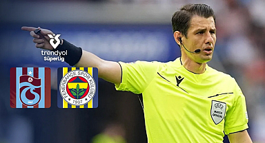 Trabzonspor–Fenerbahçe maçının hakemi belli oldu