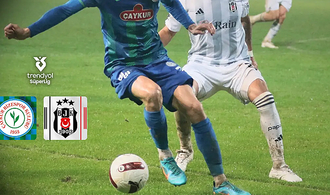Beşiktaş, sezonu Rize’de galibiyetle kapatmak istiyor