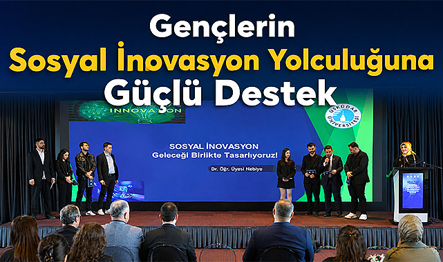 Gençlerin Sosyal İnovasyon Yolculuğuna Güçlü Destek