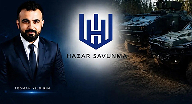 Teoman Yıldırım Liderliğinde HAZAR Savunma’dan Türkiye’ye yerli zırhlı araç hamlesi