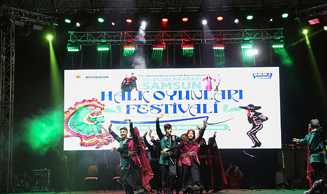 36. Uluslararası Samsun Halk Oyunları Festivali Başlıyor