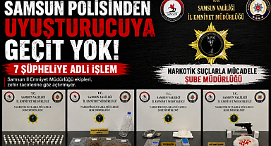 Samsun Polisinden Uyuşturucuya Geçit Yok: 7 Şüpheliye Adli İşlem