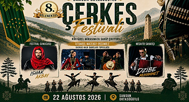 Samsun'da Kafkas Rüzgârı Esecek: 8. Geleneksel Çerkes Festivali Başlıyor!