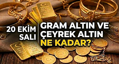 20 Ekim Salı Gram ve Çeyrek Altın Ne Kadar?