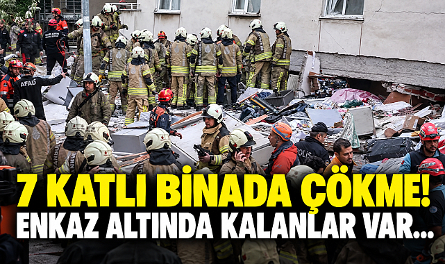 7 Katlı Binada Çökme! Enkaz Altında Kalanlar Var...