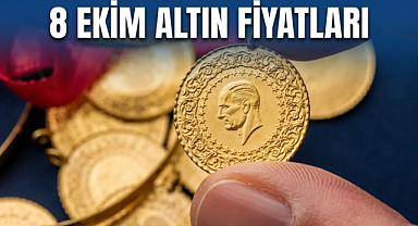 8 Ekim Altın Fiyatları