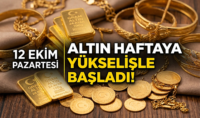 Altın Haftaya Yükselişle Başladı! Gram Altın ve Çeyrek Altın Ne Kadar?