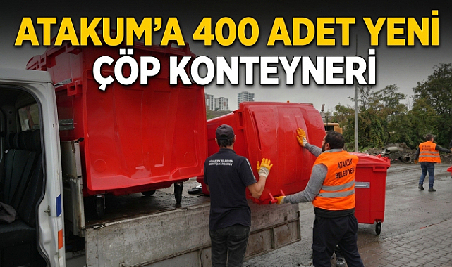 Atakum’a 400 Adet Yeni Çöp Konteyneri
