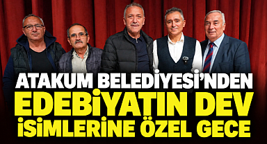 Atakum Belediyesinden Edebiyatın Dev İsimlerine Özel Gece