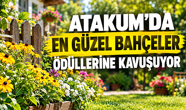 Atakum’da En Güzel Bahçeler Ödüllerine Kavuşuyor
