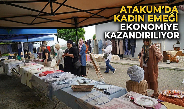 Atakum’da Kadın Emeği Ekonomiye Kazandırılıyor