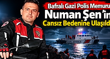 Bafralı Gazi Polis Memuru Numan Şen’in Cansız Bedenine Ulaşıldı