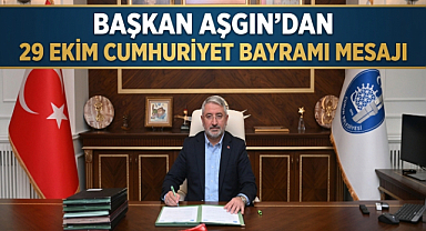 Başkan Aşgın'dan 29 Ekim Cumhuriyet Bayramı Mesajı 
