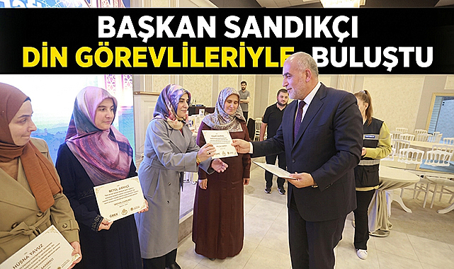 Başkan Sandıkçı Din Görevlileriyle Buluştu