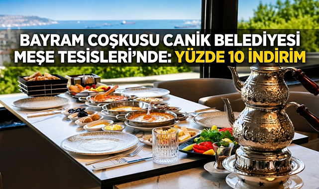 Bayram Coşkusu Canik Belediyesi Meşe Tesisleri'nde: Yüzde 10 İndirim