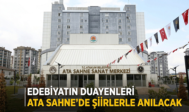 Edebiyatın Duayenleri Ata Sahne’de Şiirlerle Anılacak