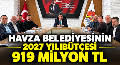 Havza Belediyesi’nin 2027 Yılı Bütçesi 919 Milyon TL