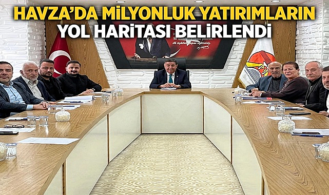 Havza'da Milyonluk Yatırımların Yol Haritası Belirlendi