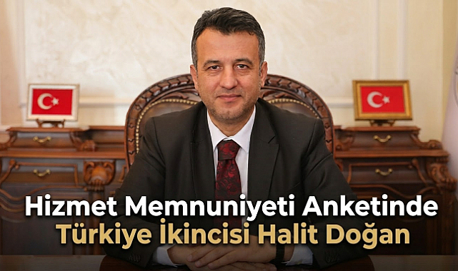 Hizmet Memnuniyeti Anketinde Türkiye İkincisi Halit Doğan