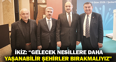 İkiz: “Gelecek Nesillere Daha Yaşanabilir Şehirler Bırakmalıyız”
