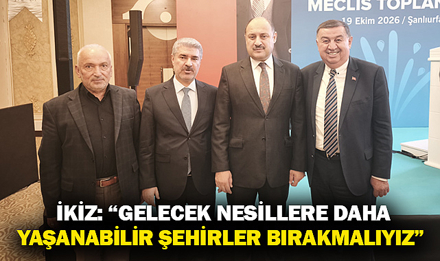 İkiz: “Gelecek Nesillere Daha Yaşanabilir Şehirler Bırakmalıyız”