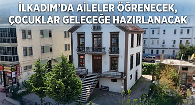İlkadım’da Çocukların Geleceği İçin Ailelere Eğitim