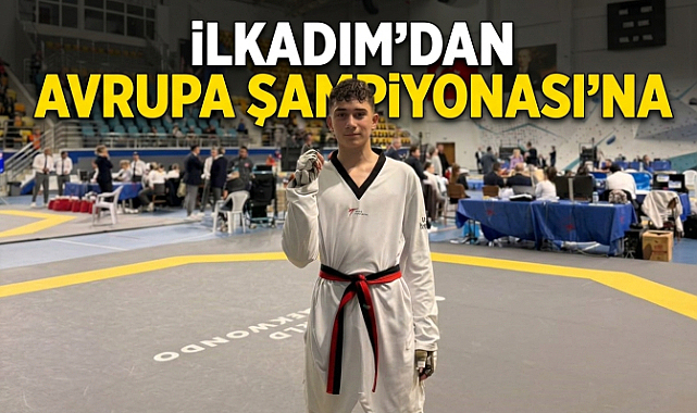 İlkadım’dan Avrupa Şampiyonası’na