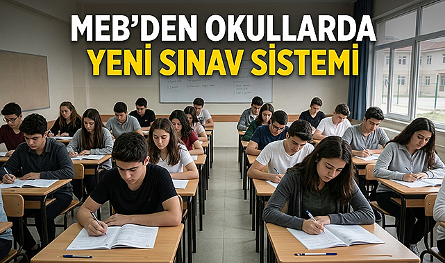 MEB’den Okullarda Yeni Sınav Dönemi