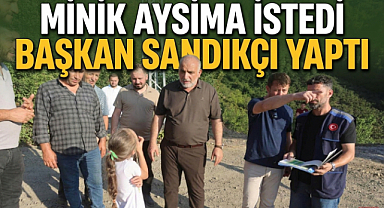 Minik Aysima İstedi, Başkan Sandıkçı Yaptı 