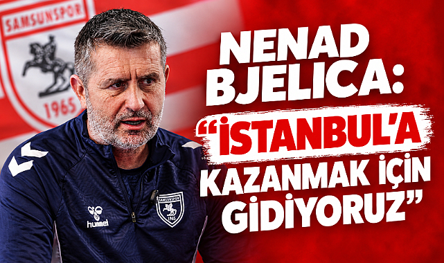 Nenad Bjelica'dan Başakşehir Mesajı: