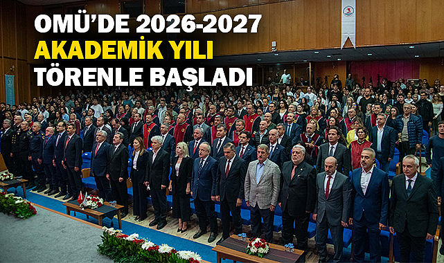 OMÜ'de 2026-2027 Akademik Yılı Törenle Başladı