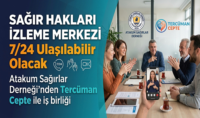 Sağır Hakları İzleme Merkezi 7/24 Ulaşılabilir Olacak