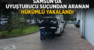 Samsun’da Uyuşturucu Suçundan Aranan Hükümlü Yakalandı 