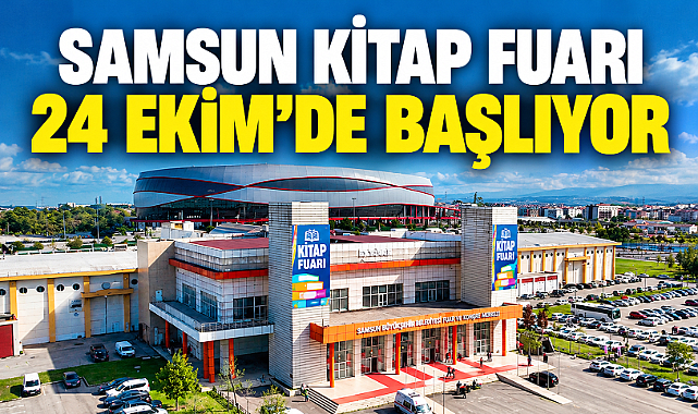 Samsun Kitap Fuarı 24 Ekim’de Başlıyor