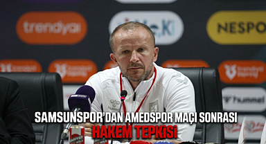 Samsunspor'dan Amedspor Maçı Sonrası Hakem Tepkisi