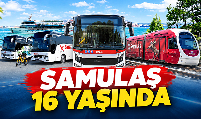 SAMULAŞ 16 Yaşında