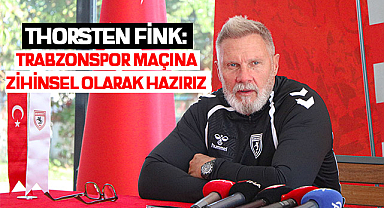 Thorsten Fink: Trabzonspor Maçına Zihinsel Olarak Hazırız