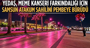 YEDAŞ, Meme Kanseri Farkındalığı İçin Samsun Atakum Sahilini Pembeye Bürüdü 