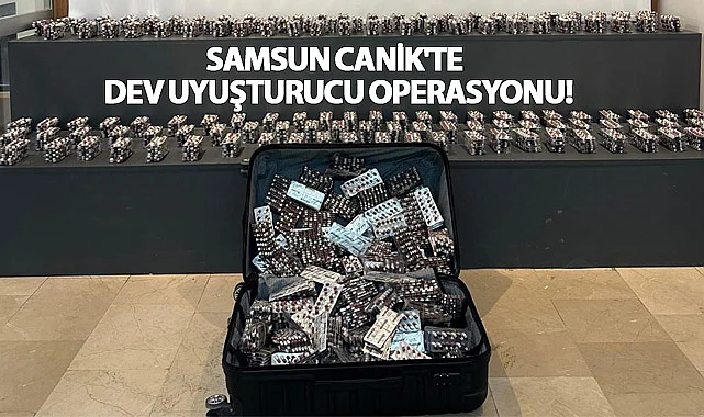Samsun Canik'te Dev Uyuşturucu Operasyonu