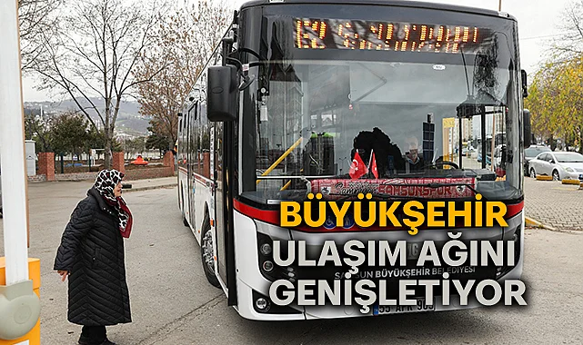 Büyükşehir Ulaşım Ağını Genişletiyor