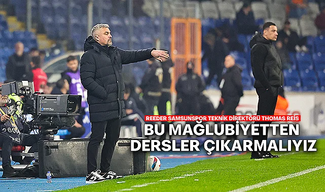 Thomas Reis: “Bu Mağlubiyetten Dersler Çıkarmalıyız”