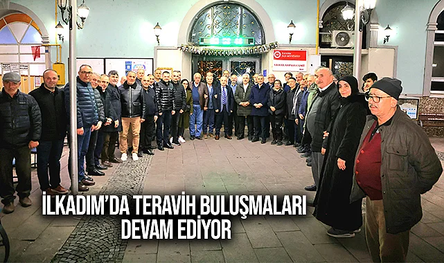 İlkadım’da Teravih Buluşmaları Devam Ediyor