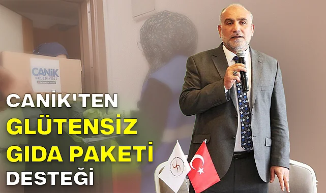 Canik'ten Glütensiz Gıda Paketi Desteği